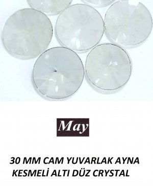 30 MM CAM YUVARLAK AYNA KESMELİ ALTI DÜZ CRYSTAL