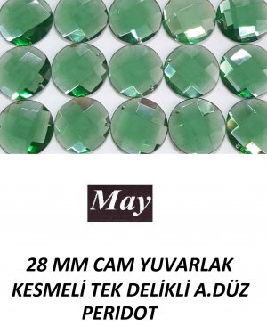 28 MM CAM YUVARLAK KESMELİ TEK DELİKLİ A.DÜZ PERIDOT