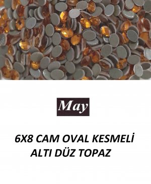 6X8 CAM OVAL KESMELİ ALTI DÜZ TOPAZ