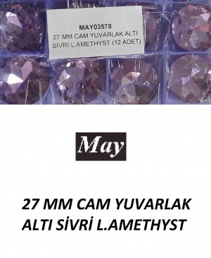 27 MM CAM YUVARLAK ALTI SİVRİ L.AMETHYST