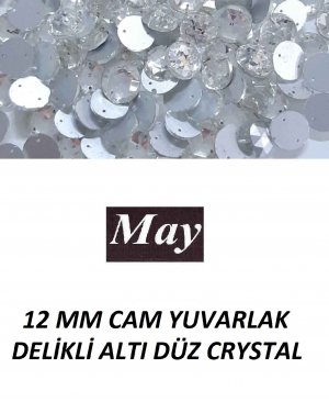 12 MM CAM YUVARLAK DELİKLİ ALTI DÜZ CRYSTAL