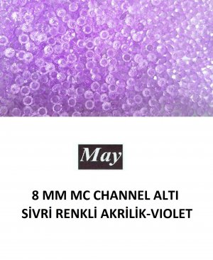 8 MM MC CHANNEL ALTI SİVRİ RENKLİ AKRİLİK-VIOLET