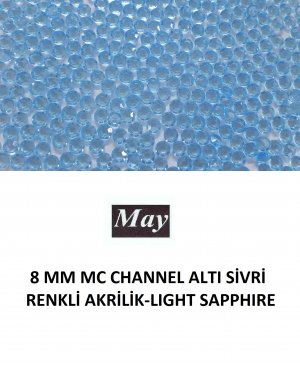 8 MM MC CHANNEL ALTI SİVRİ RENKLİ AKRİLİK-LIGHT SAPPHIRE