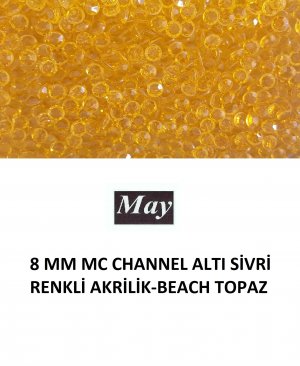 8 MM MC CHANNEL ALTI SİVRİ RENKLİ AKRİLİK-BEACH TOPAZ