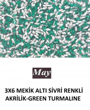 3X6 MEKİK ALTI SİVRİ RENKLİ AKRİLİK-GREEN TURMALINE