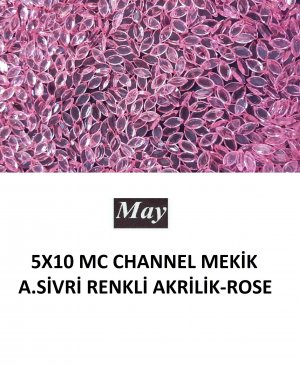 5X10 MC CHANNEL MEKİK ALTI SİVRİ RENKLİ AKRİLİK-ROSE