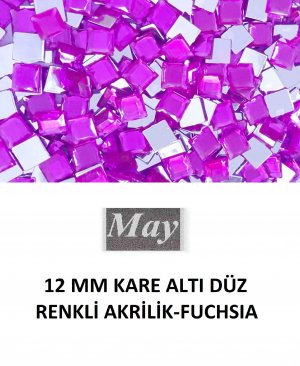 12 MM KARE ALTI DÜZ RENKLİ AKRİLİK-FUCHSIA