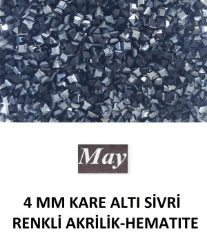 4 MM KARE ALTI SİVRİ RENKLİ AKRİLİK-HEMATITE