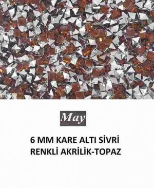 6 MM KARE ALTI SİVRİ RENKLİ AKRİLİK-TOPAZ