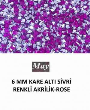 6 MM KARE ALTI SİVRİ RENKLİ AKRİLİK-ROSE