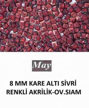 8 MM KARE ALTI SİVRİ RENKLİ AKRİLİK-OV.SIAM