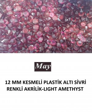 12 MM KESMELİ PLASTİK ALTI SİVRİ RENKLİ AKRİLİK-LIGHT AMETHYST