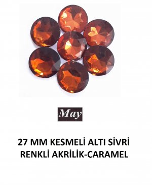 27 MM KESMELİ ALTI SİVRİ RENKLİ AKRİLİK-CARAMEL