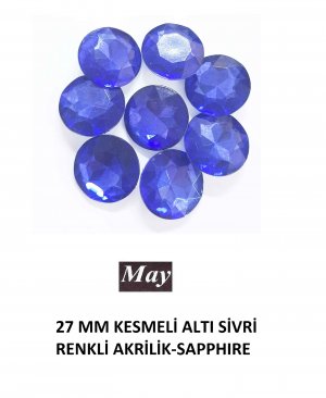 27 MM KESMELİ ALTI SİVRİ RENKLİ AKRİLİK-SAPPHIRE