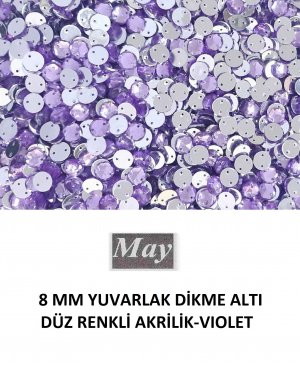 8 MM YUVARLAK DİKME ALTI DÜZ RENKLİ AKRİLİK-VIOLET