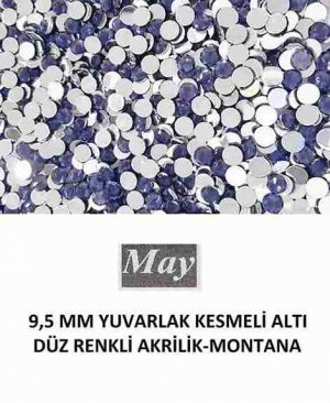 9,5 MM YUVARLAK KESMELİ ALTI DÜZ RENKLİ AKRİLİK-MONTANA
