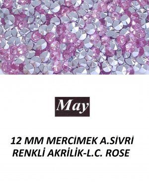 12 MM MERCİMEK ALTI SİVRİ RENKLİ AKRİLİK-L.C. ROSE