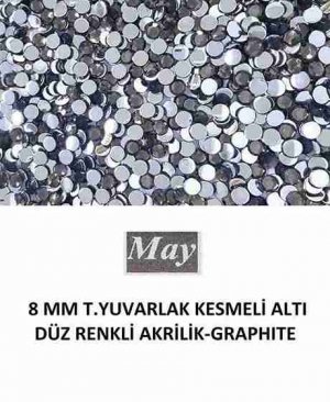 8 MM T.YUVARLAK KESMELİ ALTI DÜZ RENKLİ AKRİLİK-GRAPHITE