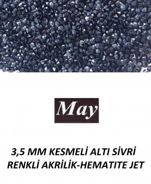 3,5 MM KESMELİ ALTI SİVRİ RENKLİ AKRİLİK-HEMATITE JET