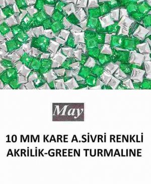 10 MM KARE ALTI SİVRİ RENKLİ AKRİLİK-GREEN TURMALINE