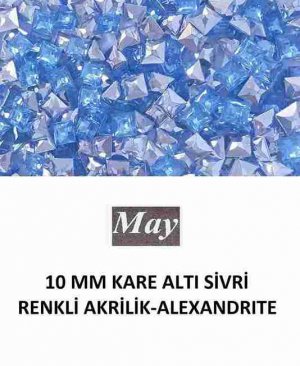 10 MM KARE ALTI SİVRİ RENKLİ AKRİLİK-ALEXANDRITE