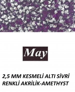 2,5 MM KESMELİ ALTI SİVRİ RENKLİ AKRİLİK-AMETHYST