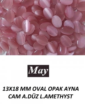 13X18 MM OVAL OPAK AYNA CAM A.DÜZ L.AMETHYST