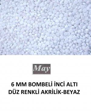 6 MM BOMBELİ İNCİ ALTI DÜZ RENKLİ AKRİLİK-BEYAZ