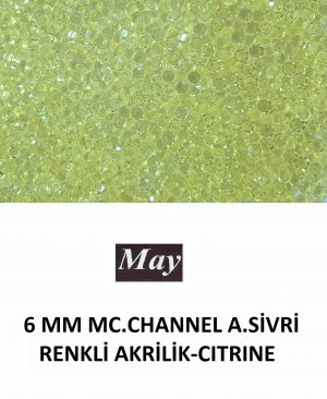 6 MM MC.CHANNEL ALTI SİVRİ RENKLİ AKRİLİK-CITRINE