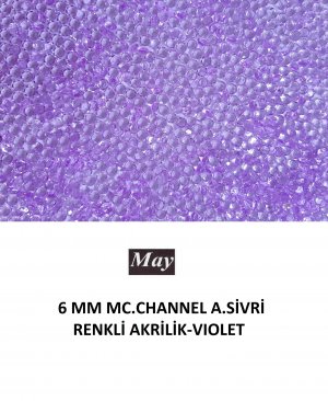 6 MM MC.CHANNEL ALTI SİVRİ RENKLİ AKRİLİK-VIOLET