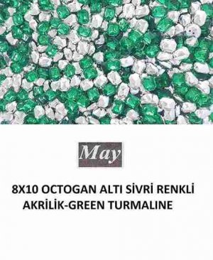 8X10 OCTOGAN ALTI SİVRİ RENKLİ AKRİLİK-GREEN TURMALINE