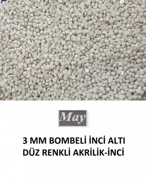 3 MM BOMBELİ İNCİ ALTI DÜZ RENKLİ AKRİLİK-İNCİ
