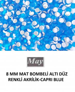 8 MM MAT BOMBELİ ALTI DÜZ RENKLİ AKRİLİK-CAPRI BLUE