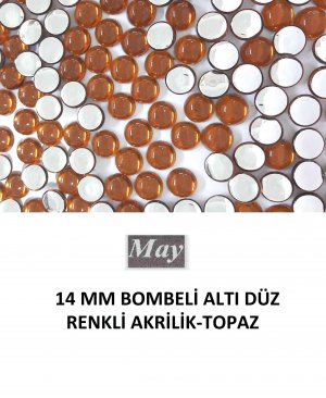 14 MM BOMBELİ ALTI DÜZ RENKLİ AKRİLİK-TOPAZ