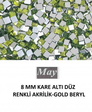 8 MM KARE ALTI DÜZ RENKLİ AKRİLİK-GOLD BERYL
