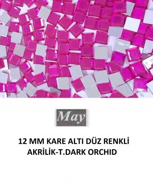 12 MM KARE ALTI DÜZ RENKLİ AKRİLİK-T.DARK ORCHID