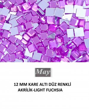 12 MM KARE ALTI DÜZ RENKLİ AKRİLİK-LIGHT FUCHSIA