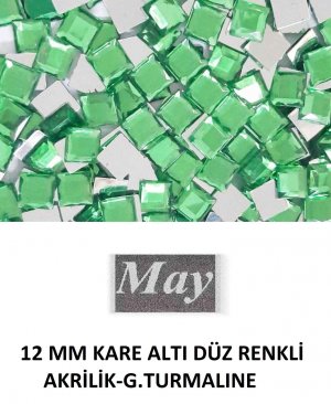 12 MM KARE ALTI DÜZ RENKLİ AKRİLİK-G.TURMALINE
