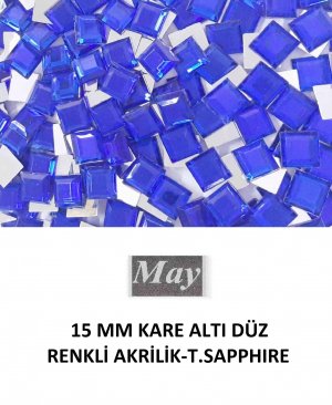 15 MM KARE ALTI DÜZ RENKLİ AKRİLİK-T.SAPPHIRE