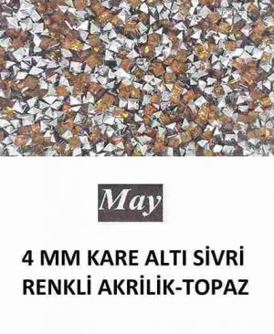 4 MM KARE ALTI SİVRİ RENKLİ AKRİLİK-TOPAZ