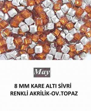 8 MM KARE ALTI SİVRİ RENKLİ AKRİLİK-OV.TOPAZ