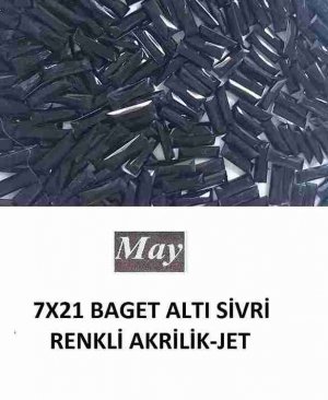 7X21 BAGET ALTI SİVRİ RENKLİ AKRİLİK-JET