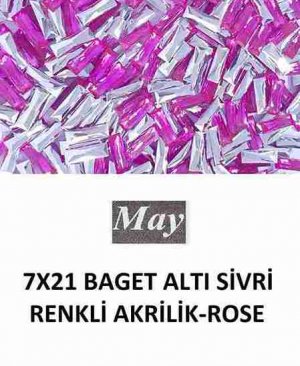 7X21 BAGET ALTI SİVRİ RENKLİ AKRİLİK-ROSE