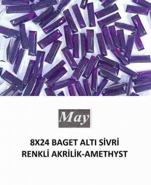 8X24 BAGET ALTI SİVRİ RENKLİ AKRİLİK-AMETHYST
