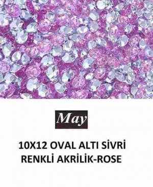 10X12 OVAL ALTI SİVRİ RENKLİ AKRİLİK-ROSE