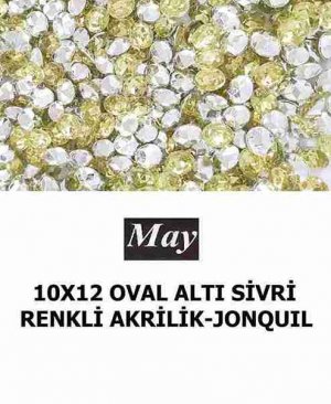 10X12 OVAL ALTI SİVRİ RENKLİ AKRİLİK-JONQUIL