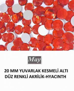 20 MM YUVARLAK KESMELİ ALTI DÜZ RENKLİ AKRİLİK-HYACINTH