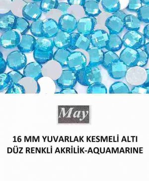 16 MM YUVARLAK KESMELİ ALTI DÜZ RENKLİ AKRİLİK-AQUAMARINE