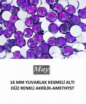 16 MM YUVARLAK KESMELİ ALTI DÜZ RENKLİ AKRİLİK-AMETHYST