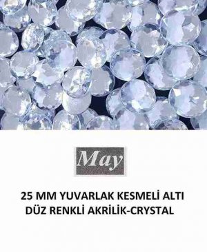 25 MM YUVARLAK KESMELİ ALTI DÜZ RENKLİ AKRİLİK-CRYSTAL
